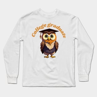 College Graduate owl Long Sleeve T-Shirt